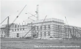  ??  ?? The Auckland Museum under constructi­on