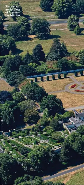  ??  ?? Stately: An aerial view of Áras an Uachtaráin