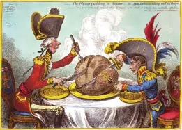  ??  ?? What a carve up! Pitt, left, and Napoleon slice up the world in James Gillray’s brilliant 1805 satire. The small lettering says: ‘The great Globe itself, and all which it inherit, is too small to satisfy such insatiable appetites.’