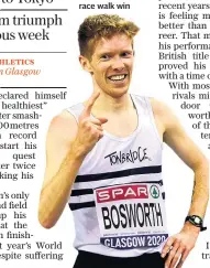  ??  ?? Enjoying the moment: Tom Bosworth celebrates his 5,000 metres race walk win