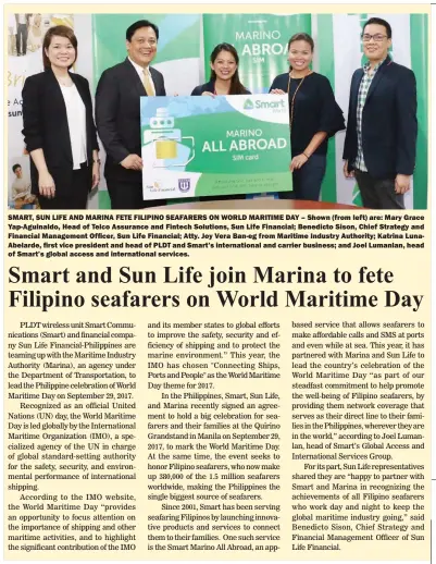  ??  ?? SMART, SUN LIFE AND MARINA FETE FILIPINO SEAFARERS ON WORLD MARITIME DAY – Shown (from left) are: Mary Grace Yap-Aguinaldo, Head of Telco Assurance and Fintech Solutions, Sun Life Financial; Benedicto Sison, Chief Strategy and Financial Management...