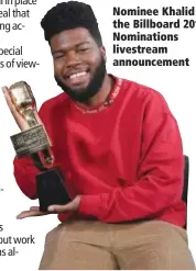  ??  ?? Nominee Khalid at the Billboard 2018 Nomination­s livestream announceme­nt