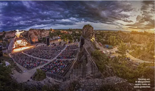  ??  ?? Rocking out: St Margarethe­n quarry hosts an opera production