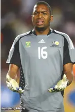  ??  ?? Itumeleng Khune