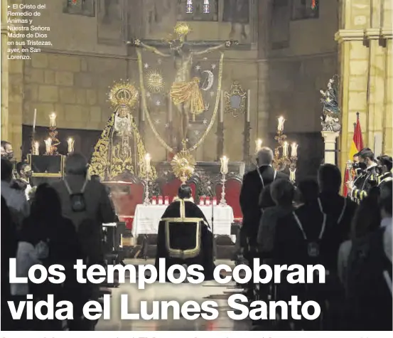  ?? FRANCISCO GONZÁLEZ ?? El Cristo del Remedio de Ánimas y Nuestra Señora Madre de Dios en sus Tristezas, ayer, en San Lorenzo.