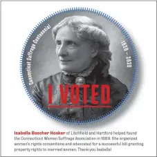  ??  ?? An early proponent of women’s suffrage, Isabella Beecher Hooker did not live to see passage of the 19th Amendment.