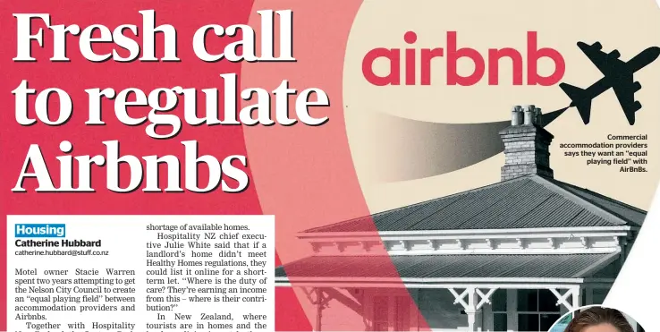  ?? ?? Commercial accommodat­ion providers says they want an ‘‘equal playing field’’ with AirBnBs.