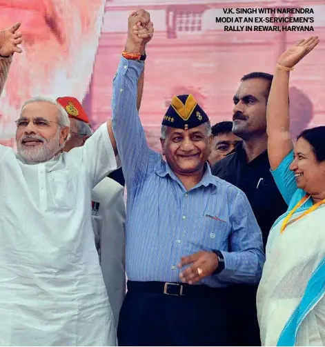  ??  ?? V. K. SINGH WITH NARENDRA MODI ATAN EX- SERVICEMEN’SRALLY IN REWARI, HARYANA