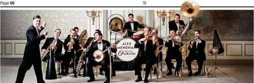  ??  ?? On song: Alex
Mendham and his Orchestra
at The Savoy