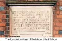  ?? ?? The foundation stone of the Mount Infant School