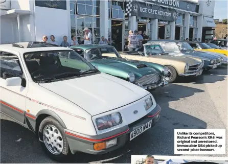  ??  ?? Unlike its competitor­s, Richard Pearson’s XR4i was original and unrestored. Immaculate DB4 picked up second-place honours.