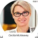  ??  ?? Cecilia Mcaleavey.
