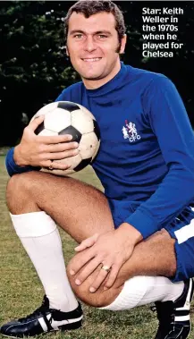  ??  ?? Star: Keith Weller in the 1970s when he played for Chelsea