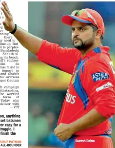  ?? — PTI ?? Suresh Raina