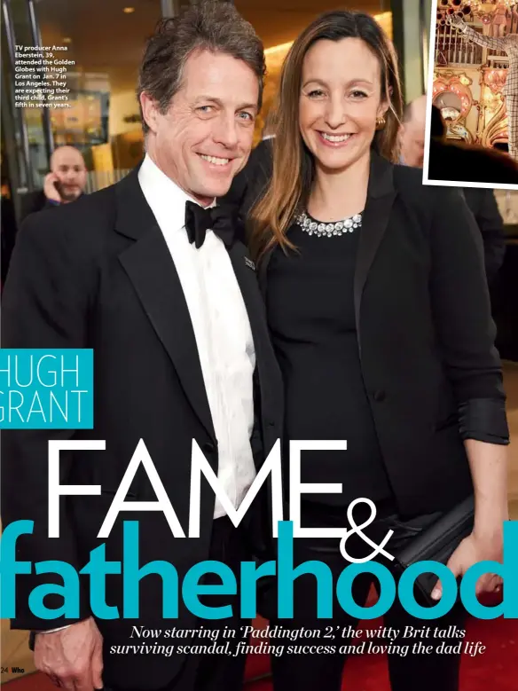  ??  ?? TV producer Anna Eberstein, 39, attended the Golden Globes with Hugh Grant on Jan. 7 in Los Angeles. They are expecting their third child, Grant’s fifth in seven years.