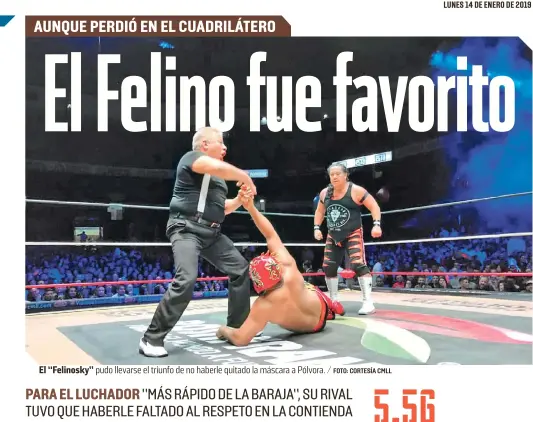  ?? FOTO: CORTESÍA CMLL ?? El “Felinosky” pudo llevarse el triunfo de no haberle quitado la máscara a Pólvora. /