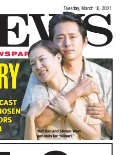  ??  ?? Yeri Han and Steven Yeun got nods for “Minari.”