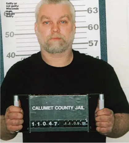  ??  ?? Guilty or not guilty: Wisconsin man Steven Avery