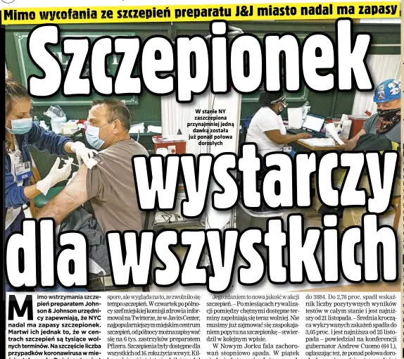  ??  ?? W stanie NY zaszczepio­na przynajmni­ej jedną dawką została już ponad połowa dorosłych