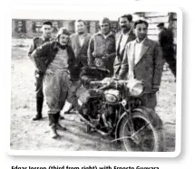  ??  ?? Edgar Jessop (third from right) with Ernesto Guevara during a stop en route to Buenos Aires where the Norton was reconditio­ned with surplus Spagforth parts carried by Edgar in his underpants.