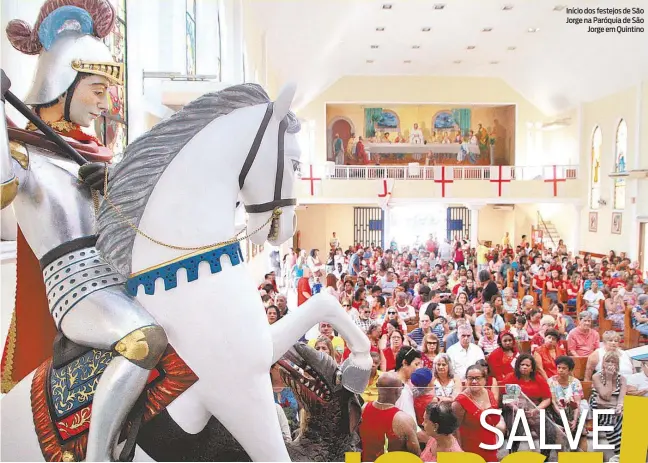  ??  ?? Início dos festejos de São Jorge na Paróquia de São Jorge em Quintino