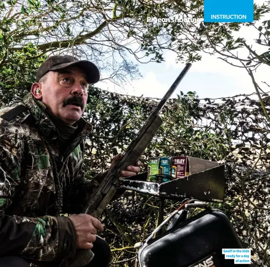  ??  ?? Geoff in the hide ready for a day of action