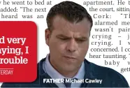  ?? FATHER ?? Michael Cawley