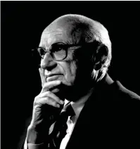  ??  ?? Mr Milton Friedman