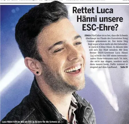  ?? KEY ?? Luca Hänni tritt im Mai am ESC in Tel Aviv für die Schweiz an.