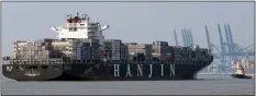  ??  ?? ALL AT SEA: Many Hanjin ships are unable to dock