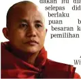  ??  ?? Ashin Wirathu