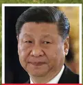  ??  ?? XI JINPING