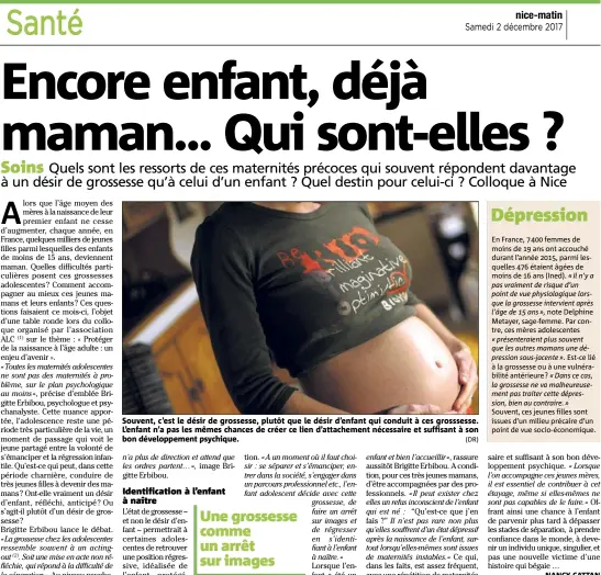  ?? (DR) ?? Souvent, c’est le désir de grossesse, plutôt que le désir d’enfant qui conduit à ces grosssesse. L’enfant n’a pas les mêmes chances de créer ce lien d’attachemen­t nécessaire et suffisant à son bon développem­ent psychique.