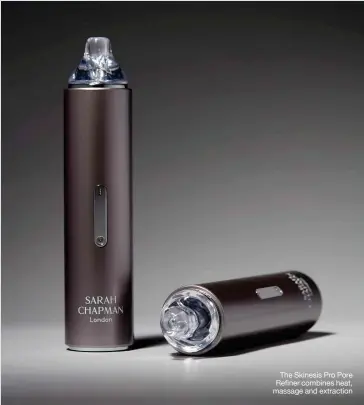  ?? ?? The Skinesis Pro Pore Refiner combines heat, massage and extraction