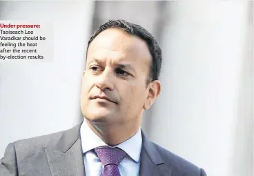  ??  ?? Under pressure: Taoiseach Leo Varadkar should be feeling the heat after the recent by-election results