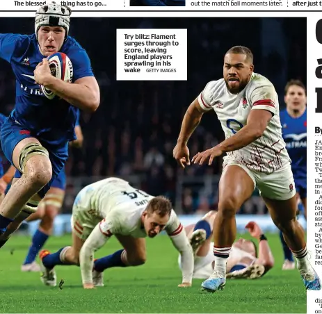  ?? GETTY IMAGES ?? Try blitz: Flament surges through to score, leaving England players sprawling in his wake