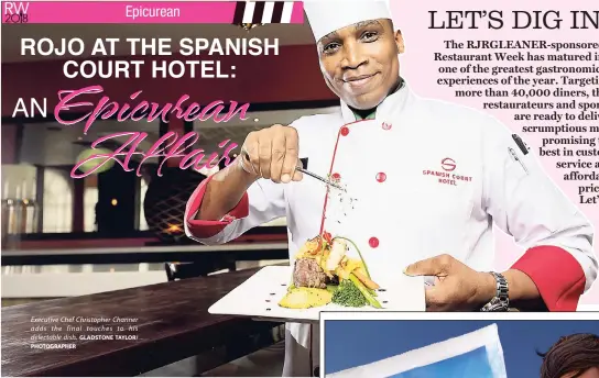  ?? PHOTOGRAPH­ER GLADSTONE TAYLOR/ ?? Executive Chef Christophe­r Channer adds the final touches to his delectable dish.