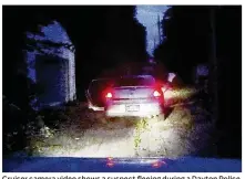  ?? DAYTON POLICE ?? Cruiser camera video shows a suspect fleeing during a Dayton Police stop. The pursuit ended with a Dayton officer-involved shooting and the death of the man wounded during an apparent struggle near West Third Street and Delphos Ave.