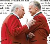  ?? Foto: Witters ?? Haben beim FC Bayern das Sagen: Uli Hoeneß (li.) und Karl-Heinz Rummenigge.