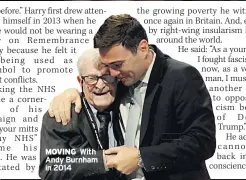  ??  ?? MOVING With Andy Burnham in 2014ADMIRA­TION With Andy Burnham at Labour