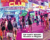  ??  ?? TOP PARTY RESORT: Revellers in Magaluf