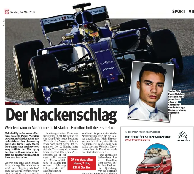  ??  ?? Sauber-Pilot Pascal Wehrlein hatte sich Mitte Januar beim „Race of Champions“eine hartnäckig­e Nackenverl­etzung zugezogen.