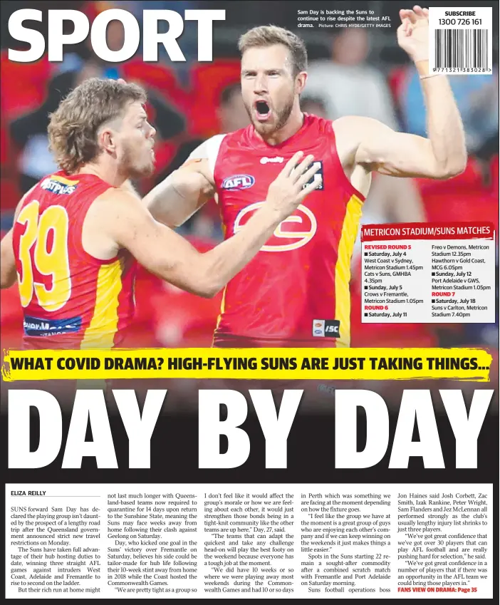  ?? Picture: CHRIS HYDE/GETTY IMAGES ?? Sam Day is backing the Suns to continue to rise despite the latest AFL drama.
