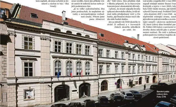  ??  ?? Barokní palác Lidový dům. Foto: ČTK