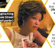  ??  ?? Regina King Si Beale Street pouvait parler)