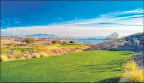  ?? Reflection Bay Golf Club ?? Reflection Bay Golf Club features several holes along the shores of Lake Las Vegas. It closed on May 1 while the greens are replaced.