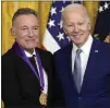  ?? THE ASSOCIATED PRESS ?? President Joe Biden presents the National Medal of the Arts to Bruce Springstee­n at White House.