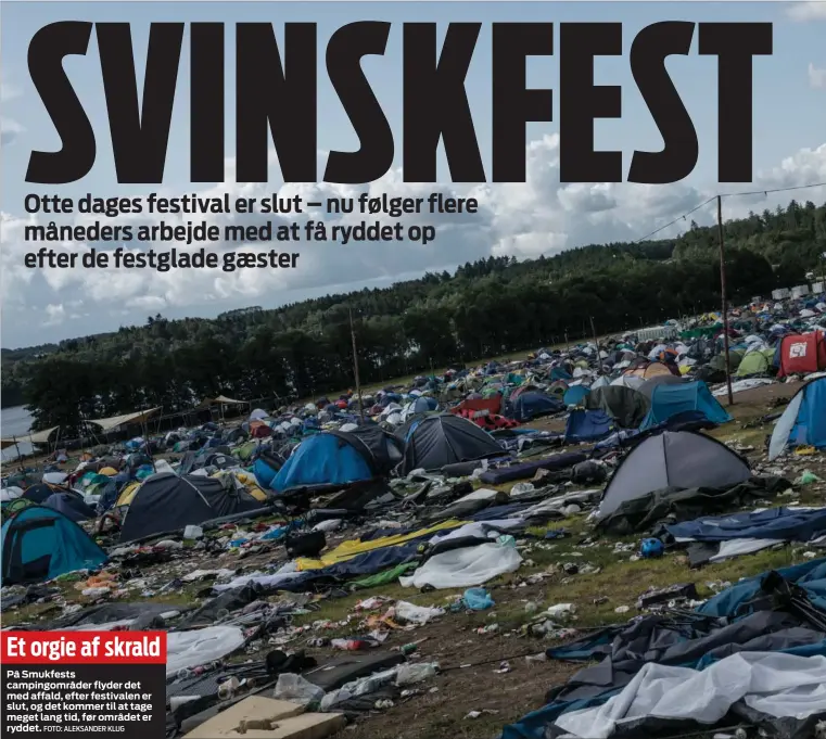  ??  ?? I år har Smukfest indført de såkaldte bodybobs, som er små poser til affaldssor­tering, som festivalgæ­sterne kan tage med ned i deres camps.