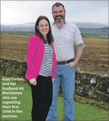  ?? ?? Kate Forbes and her husband Ali Maclennan who are expecting their first child in the summer.