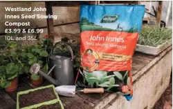  ??  ?? Westland John Innes Seed Sowing Compost
£3.99 & £6.99